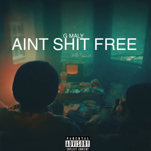 Ain't **** Free (Explicit)