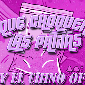 Que Choquen las Patitas