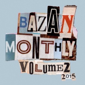 Bazan Monthly: Volume 2