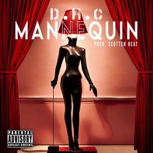 Mannequin (feat. Scotten Beat) [Explicit]