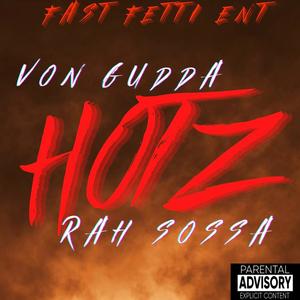 Hotz (feat. Rah Sossa) [Explicit]