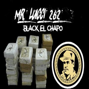 Black El Chapo (feat. Mr.Lucci 262) (Explicit)