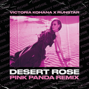 Desert Rose (Pink Panda Remix/Extended Mix)