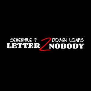 Letter 2 Nobody (Explicit)