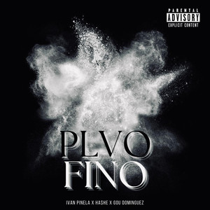 Plvo Fino (Explicit)