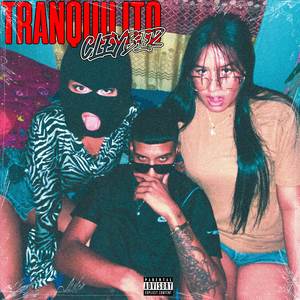 Tranquilito (Explicit)