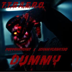 DUMMY (feat. POPPAHATCHET & JXHNNYCASH130) [Explicit]