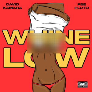 Whine Low (Explicit)