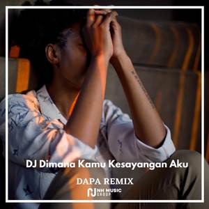 DJ Dimana Kamu Kesayangan Aku