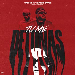 Tu Me Detona (Audio Oficial) (feat. Yoani Star) [Explicit]