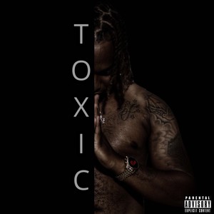 Toxic (Explicit)