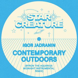 Contemporary Outdoors (Byron The Aquarius Midnight Remix)