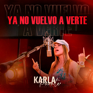 Ya No Vuelvo A Verte