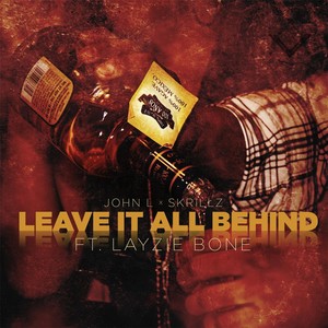 Leave It All Behind (feat. Layzie Bone) [Explicit]