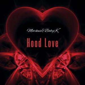 Hood Love (feat. BabyK) [Explicit]