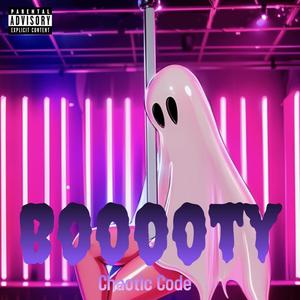 Bööööty (feat. Lady Chaos & C-Jackal) (Explicit)