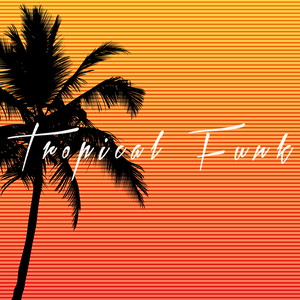 Tropical Funk