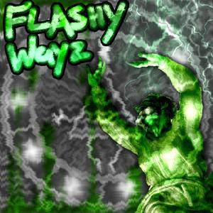 FlashyWayz (Explicit)