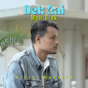 Dek Lai Mah Diak