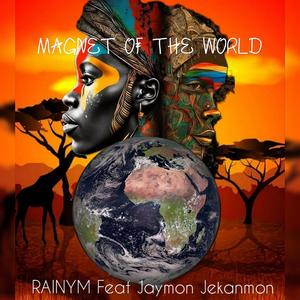 MAGNET OF THE WORLD (feat. Jaymon Jekanmon)