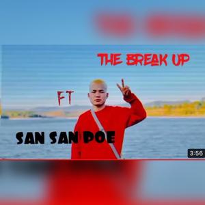 The Break Up (feat. San San Poe)