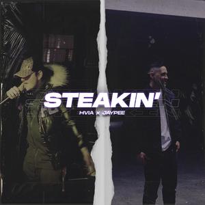 STEAKIN' (Explicit)