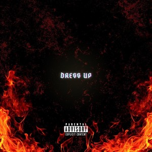 Dress Up (Explicit)