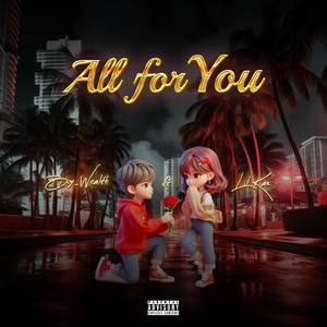 ALL FOR YOU (Explicit)