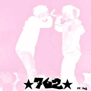 762's (feat. Axj) (Explicit)