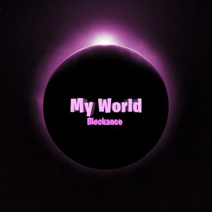 My World (Explicit)