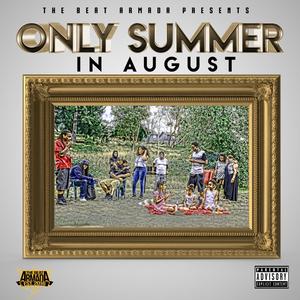 Only Summer in August (Explicit)