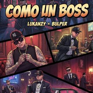 Como Un Boss (feat. Bulper)