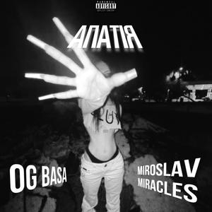 Apatiya (feat. Miroslav Miracles) [Explicit]