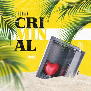 Criminal (Explicit)