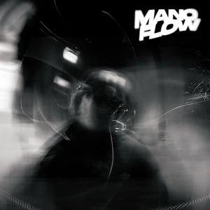 MANO FLOW (Clean Version)