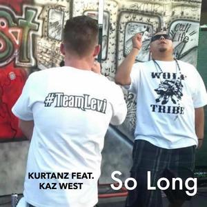 So Long (feat. Kaz West) [Explicit]