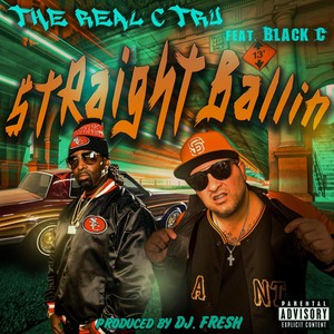 Straight Ballin (feat. Black C) [Explicit]