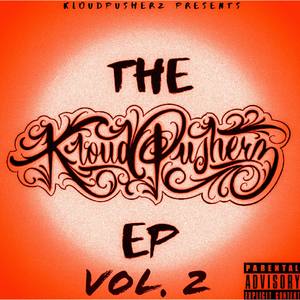 The KloudPusherz EP Volume 2 (Explicit)