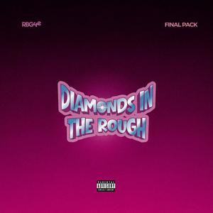 DIAMOND IN THE ROUGH (feat. Dukamagic & Roey) (2020 MIX)