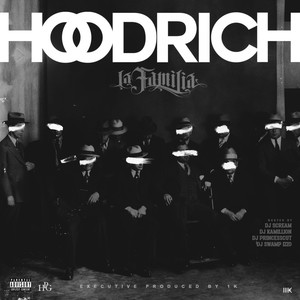 Hoodrich La Familia (Explicit)