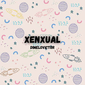 Xenxual (Explicit)