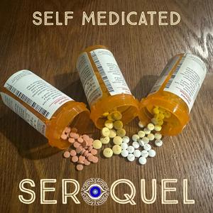 Seroquel (Explicit)