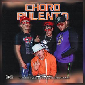 Choro Pulento(feat. Naity Wander, Forny Black & Goosebumps High) (Explicit)