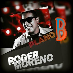 Plano B(feat. Roger Moreno)