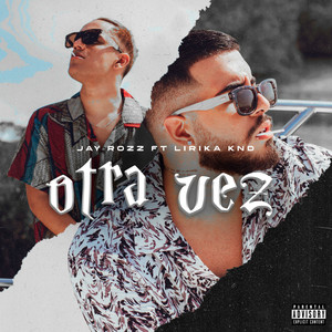 Otra vez (Explicit)