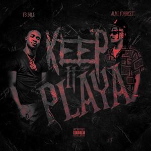 Keep It Playa (Explicit)