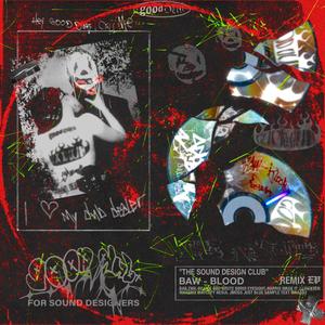 BLOOD (Bailzwil Remix)