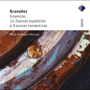 Granados: Goyescas & 12 Danzas Españolas & 6 Escenas Romanticas (格拉纳多斯 - 戈雅之画，12首西班牙舞曲和6首浪漫场景)
