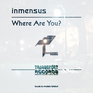 Where Are You? (Original Mix)