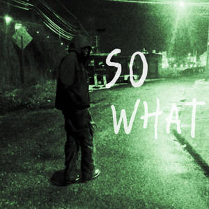 SO WHAT (Explicit)